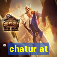 chatur at